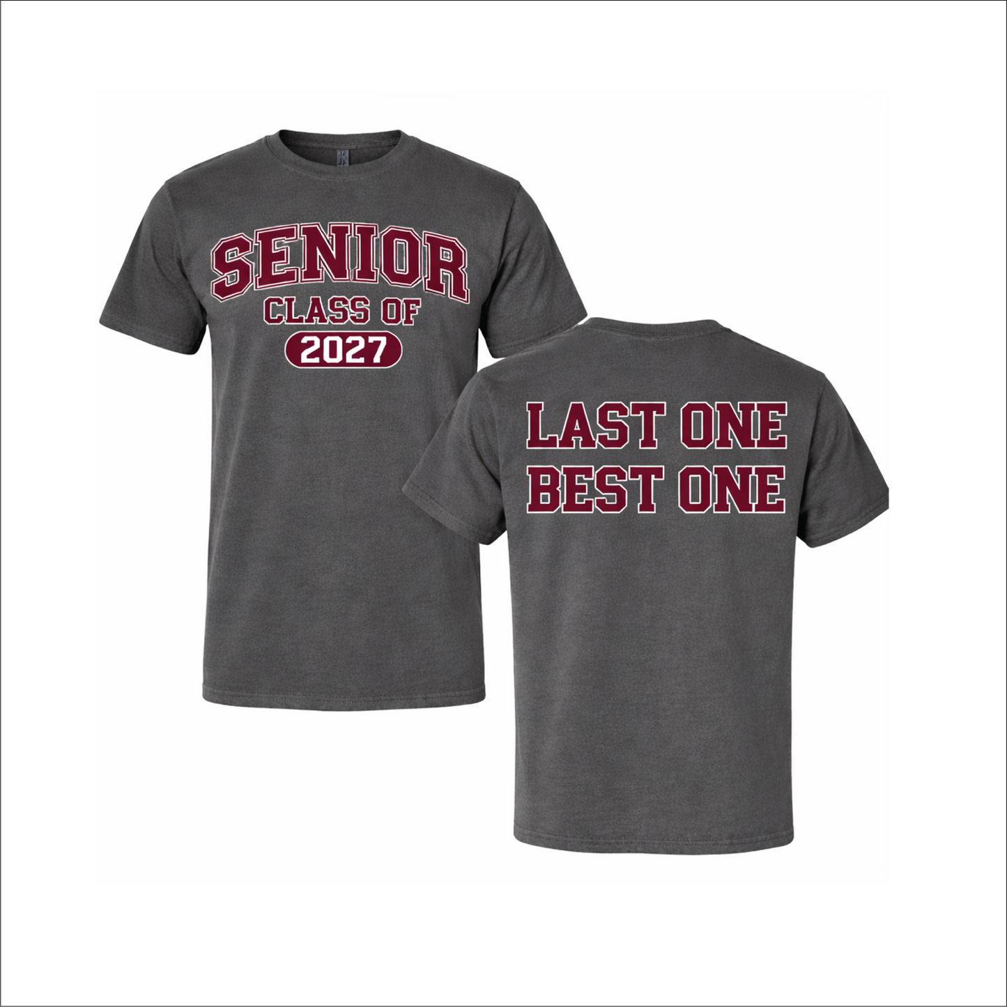 DSHS PTSA - Charcoal SENIOR Last One Best One Tshirt