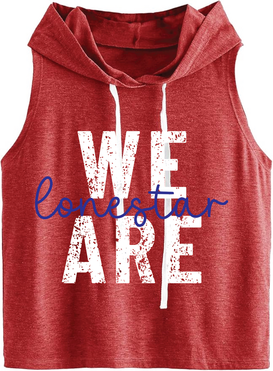 We are Lonestar - Hooded Tank