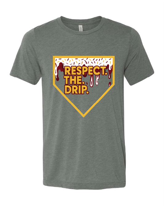 Respect the Drip Tshirt